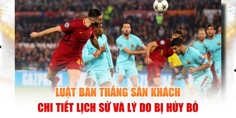 luật bàn thắng sân khách
