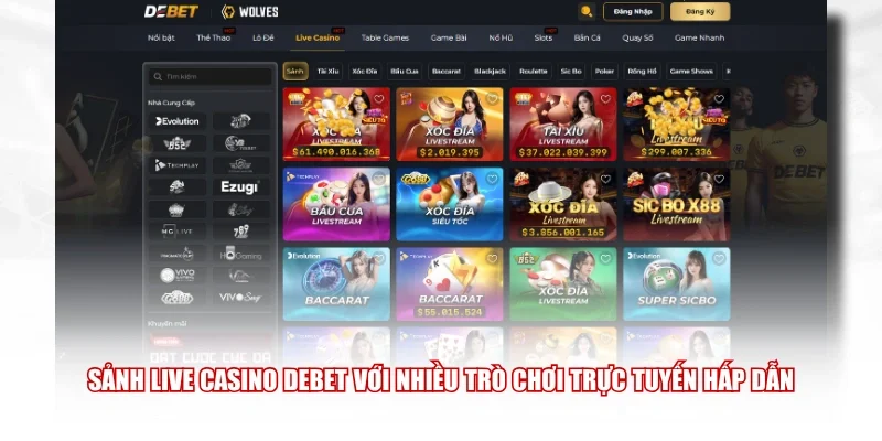 Sảnh Live Casino Debet với nhiều trò chơi trực tuyến hấp dẫn
